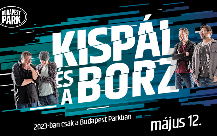A Kispál és a Borz jövőre a Budapest Parkban lép fel